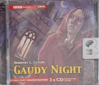 Gaudy Night written by Dorothy L Sayers performed by Ian Carmichael and BBC Radio Full Cast Team on Audio CD (Abridged)